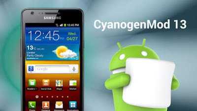 Rom CyanogenMod v13 per Galaxy S2 i9100 [Official Rom with Marshmallow 6.0.1]