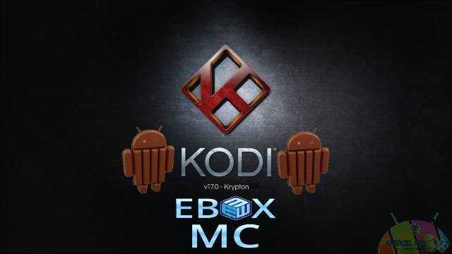 EBMC: ecco Kodi 17 anche per Android 4.4